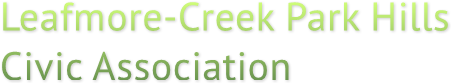 Leafmore-Creek Park Hills
Civic Association